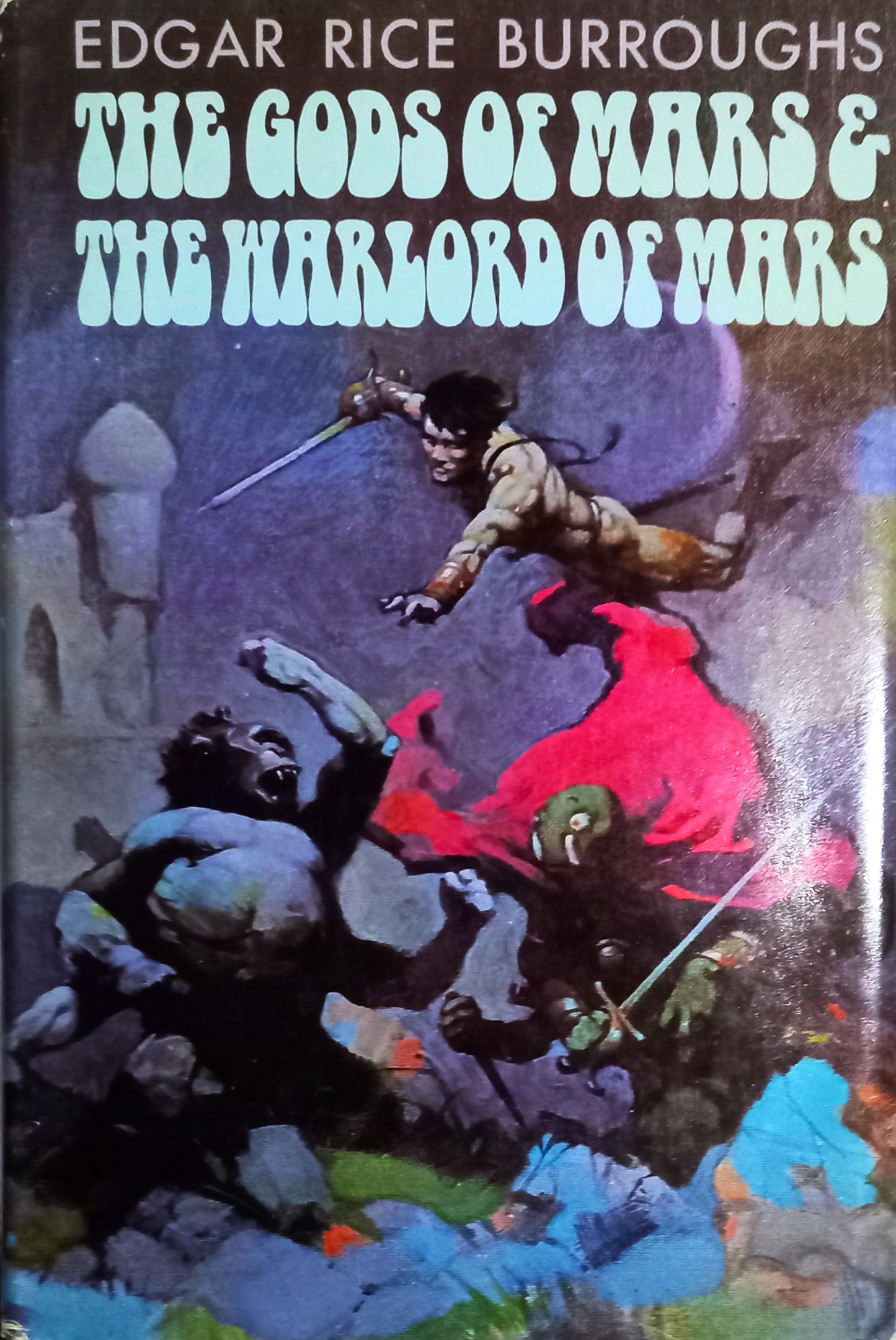 Front cover of The Gods of Mars and The Warlord of Mars by Edgar Rice Burroughs