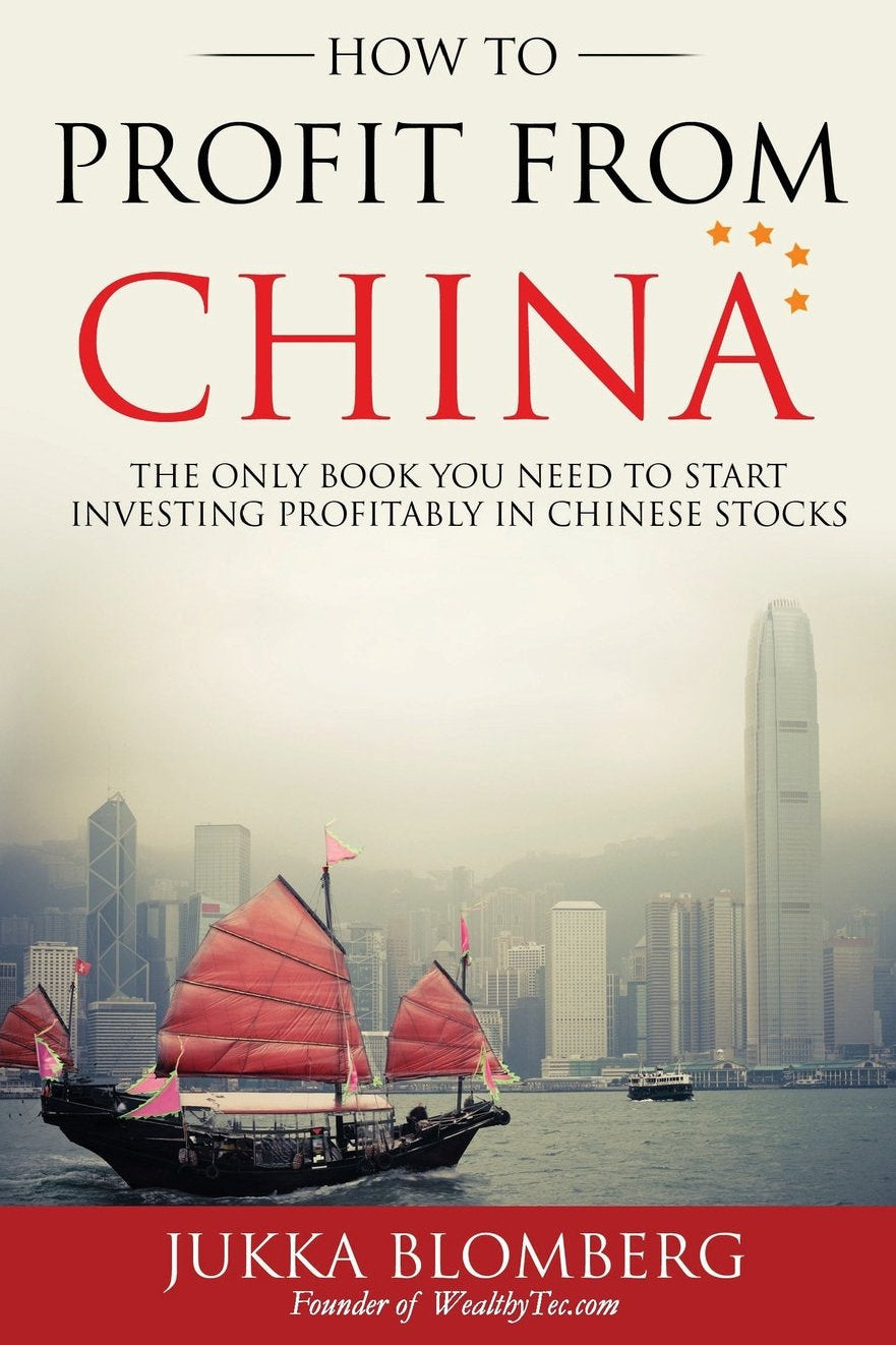 The cover of the book 'How to Profit from China' by Jukka Blomberg, featuring a traditional Chinese junk boat in front of the modern skyline of Hong Kong.