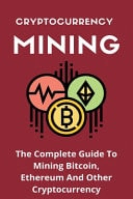 Book cover of 'Cryptocurrency Mining' with Bitcoin and Ethereum symbols on a red background