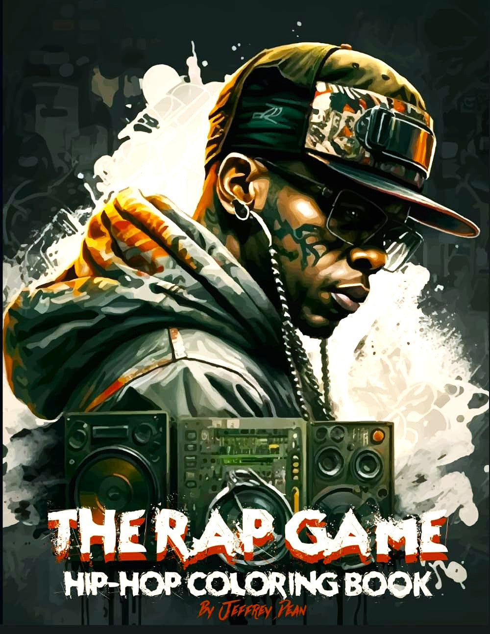 The Rap Game: Hip-Hop Coloring Book by Jeffrey Dean