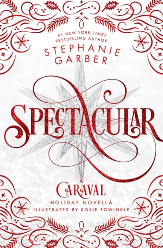 Spectacular by Stephanie Garber