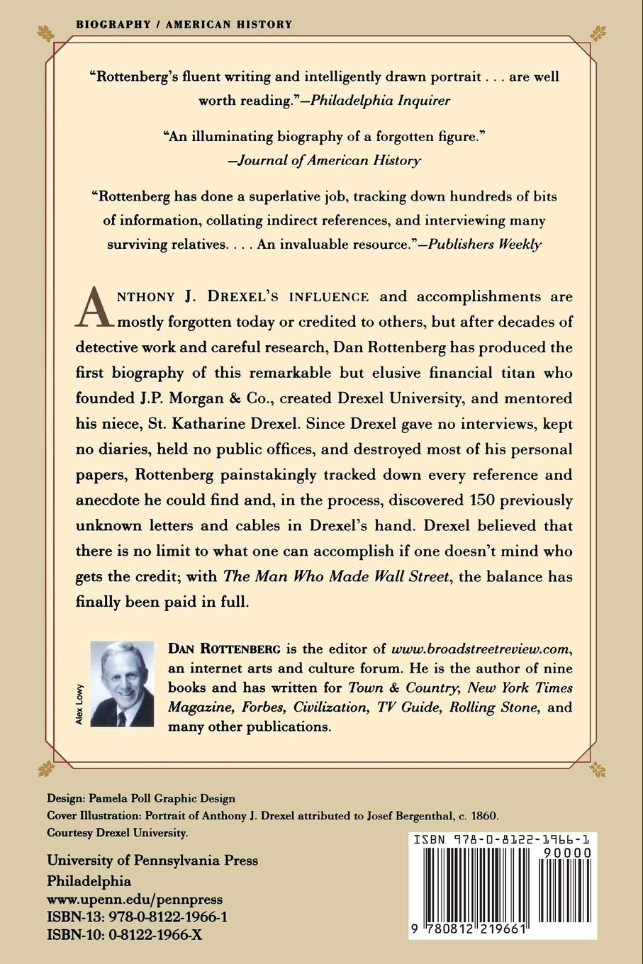 The Man Who Made Wall Street: Anthony J. Drexel and the Rise of Modern Finance by Dan Rottenberg