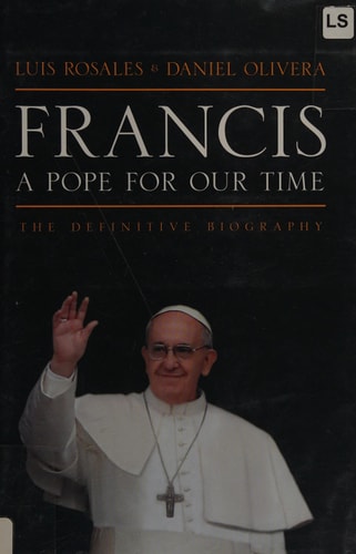 Book cover of 'Francis: A Pope for Our Time' with a black background