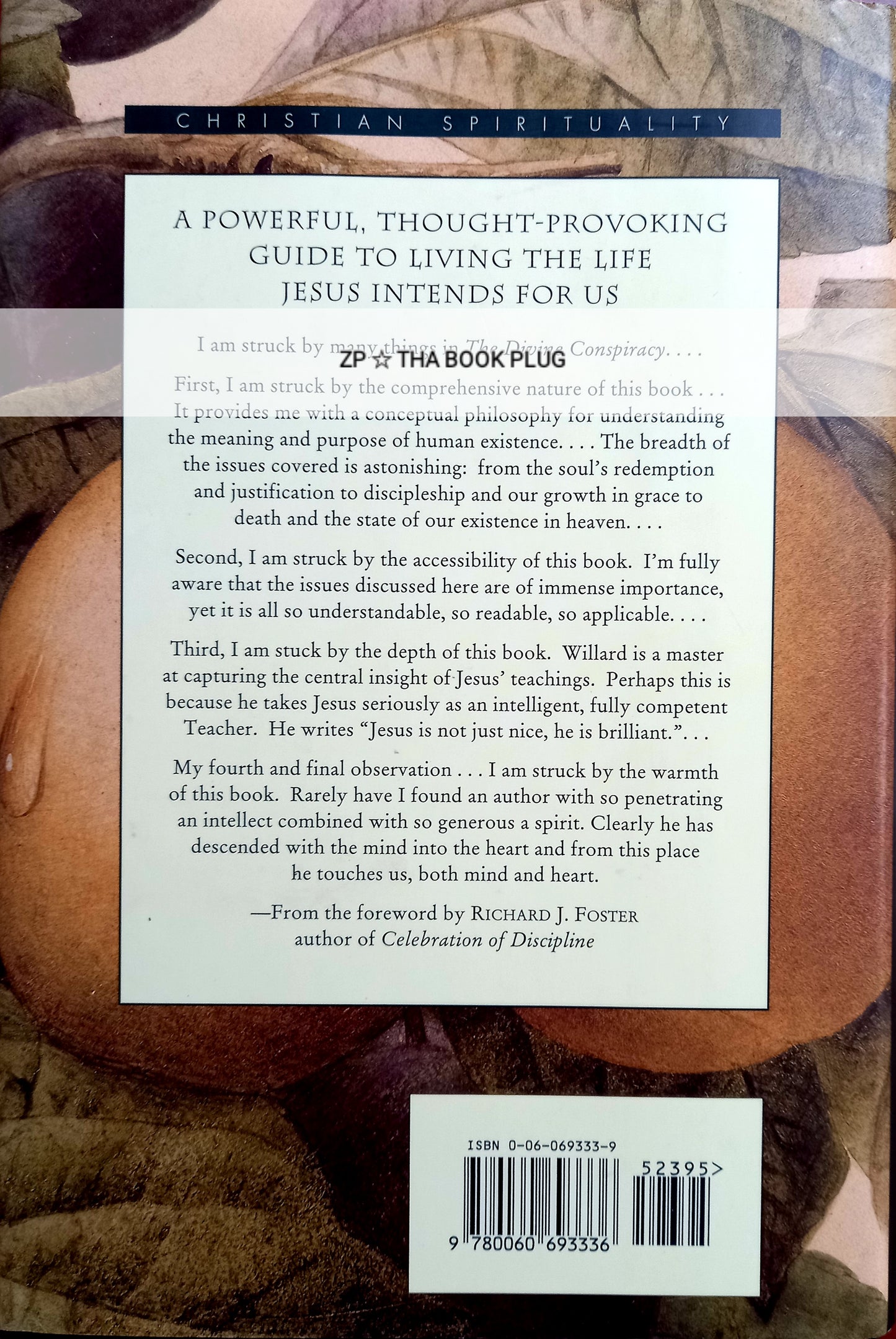 The Divine Conspiracy: Rediscovering Our Hidden Life In God by Dallas Willard