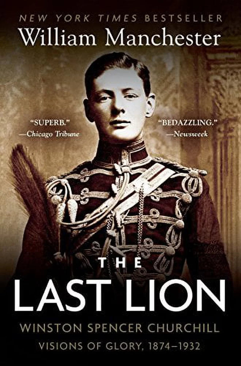 The Last Lion: Winston Spencer Churchill | Vol I by William Manchester