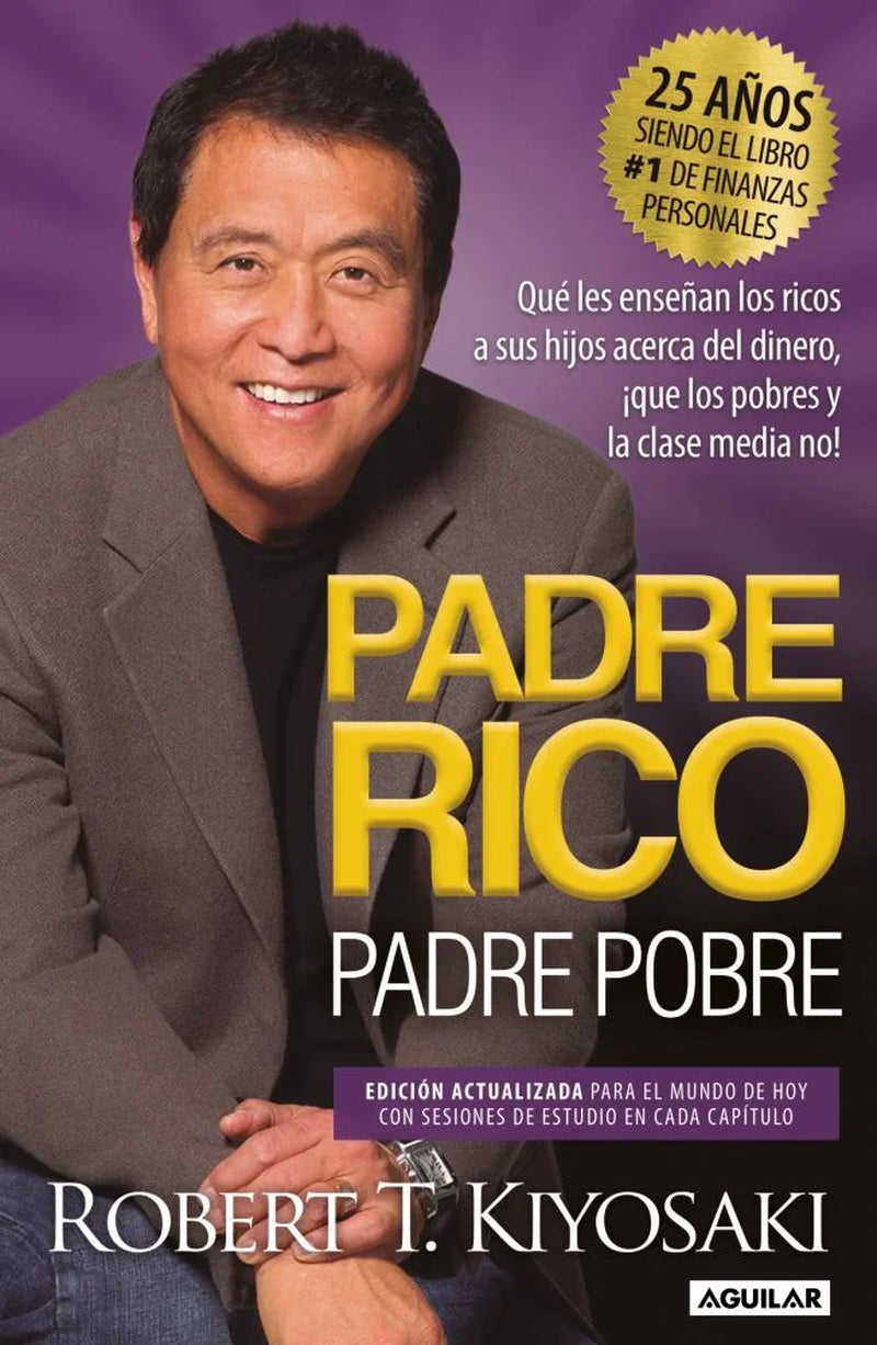 Padre Rico, Padre Pobre | Robert T. Kiyosaki | Edición 25 Aniversario