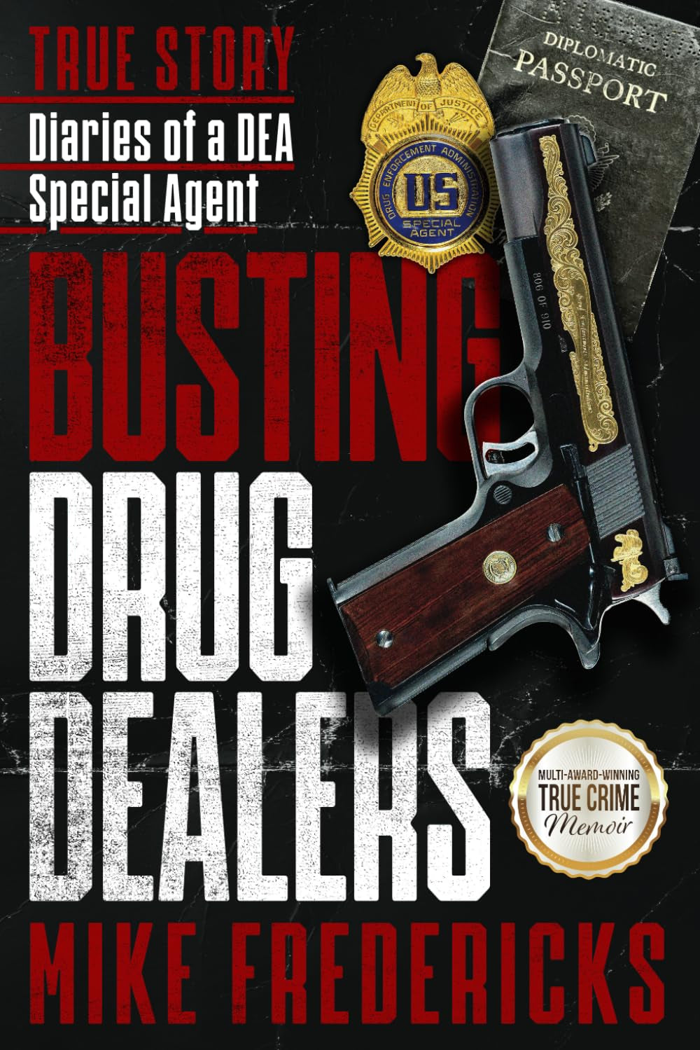 Busting Drug Dealers by Mike Fredericks