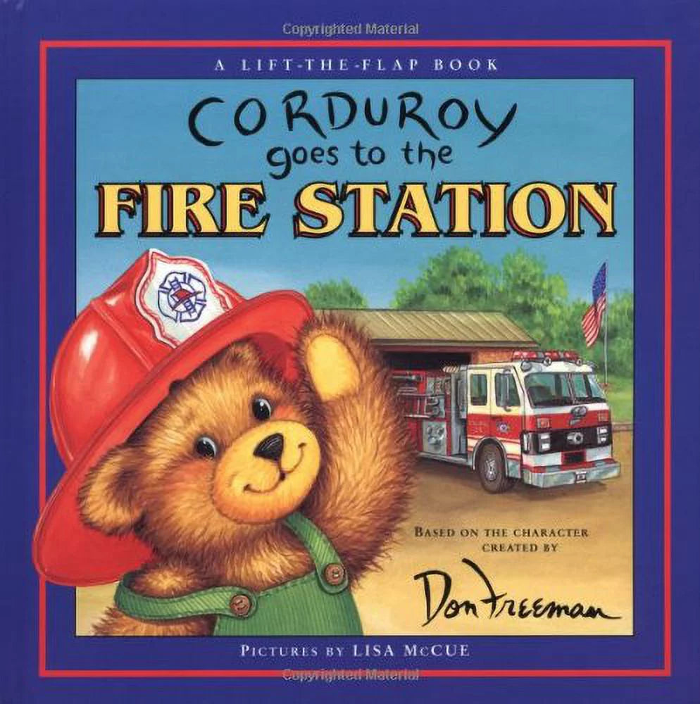 Corduroy Goes to the Fire Station by Don Freeman || Lift-The-Flap Book