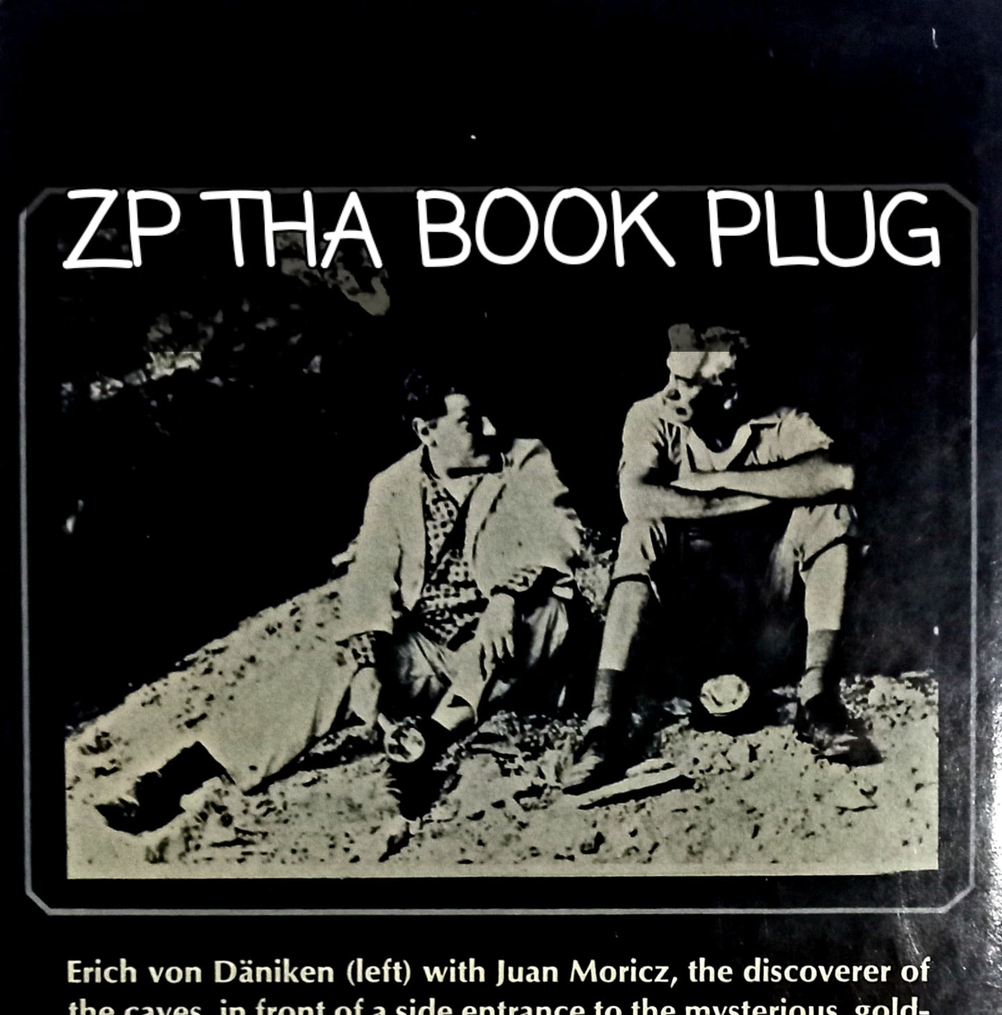 The Gold of the Gods by Erich von Daniken