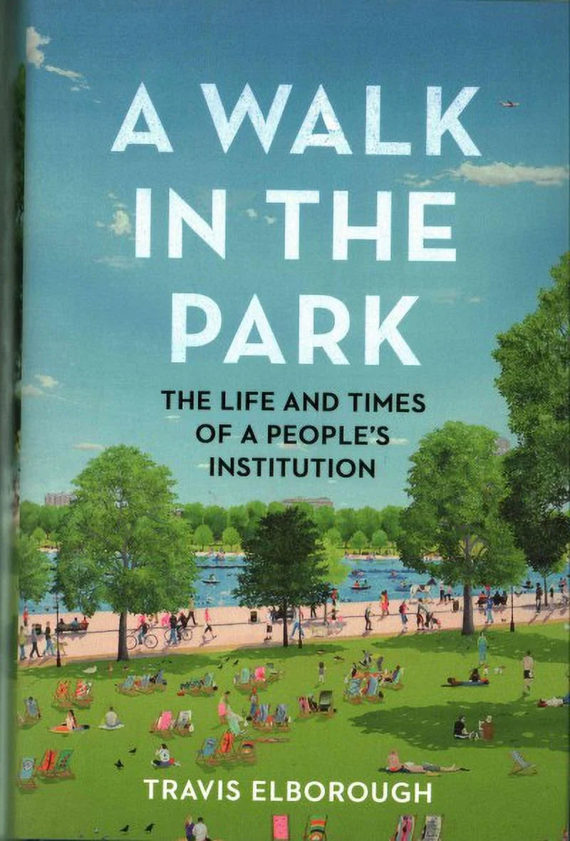 A Walk in the Park by Travis Elborough || Ecological & Nature Books