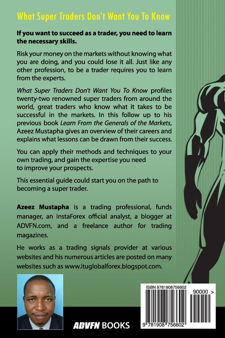 What Super Traders Don't Want You to Know by Azeez Mustapha