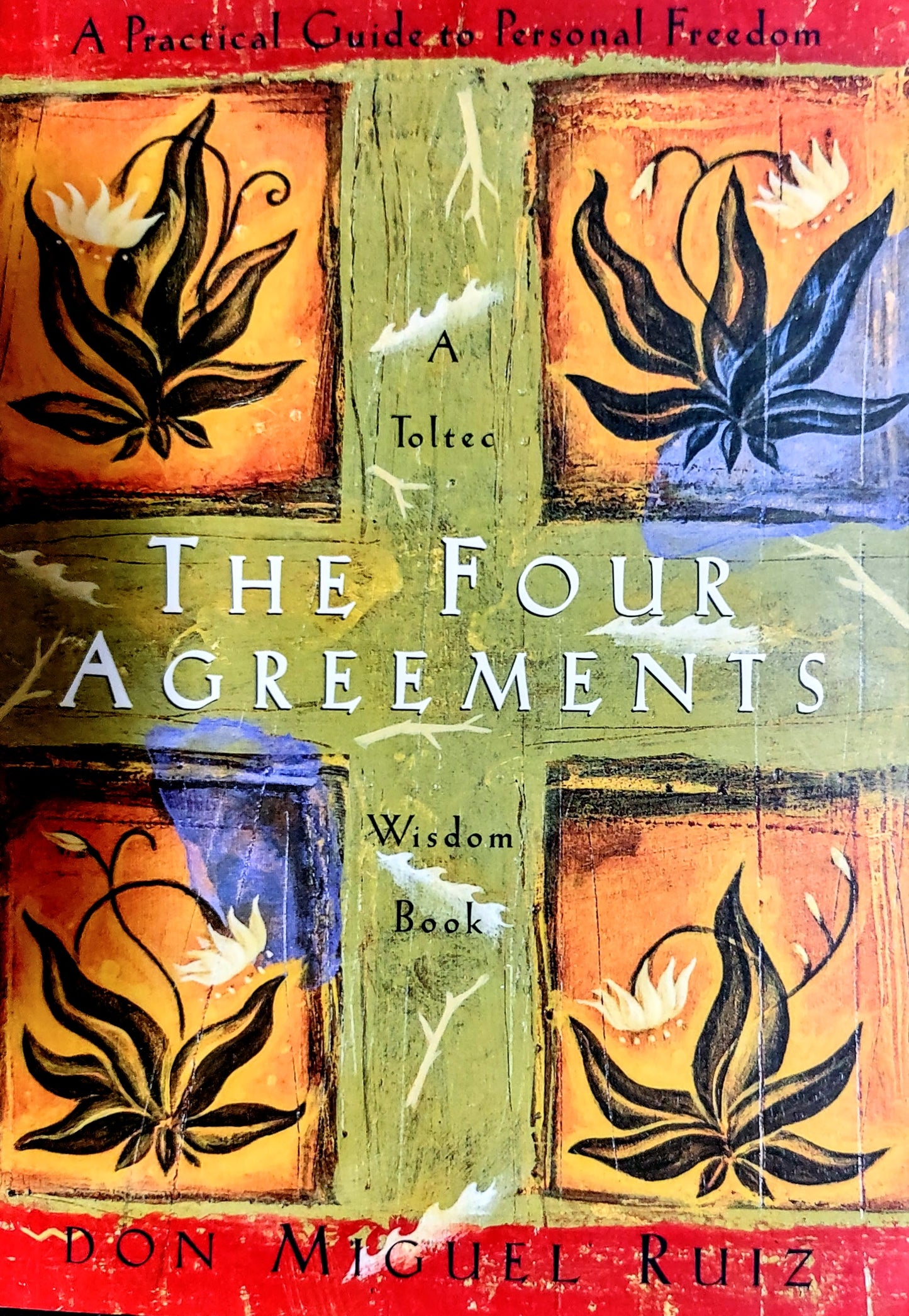 The Four Agreements by Don Miguel Ruiz