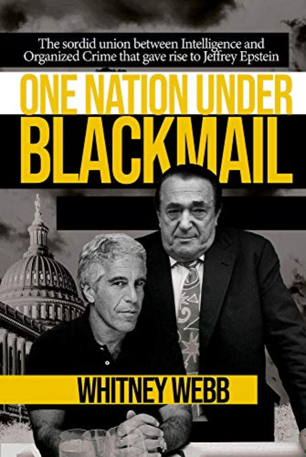 Book cover of Whitney Webb 2-book bundle 'One Nation Under Blackmail Volumes 1 & 2' featuring images of Jeffrey Epstein and a former FBI director, with the title and author's name, Whitney Webb.