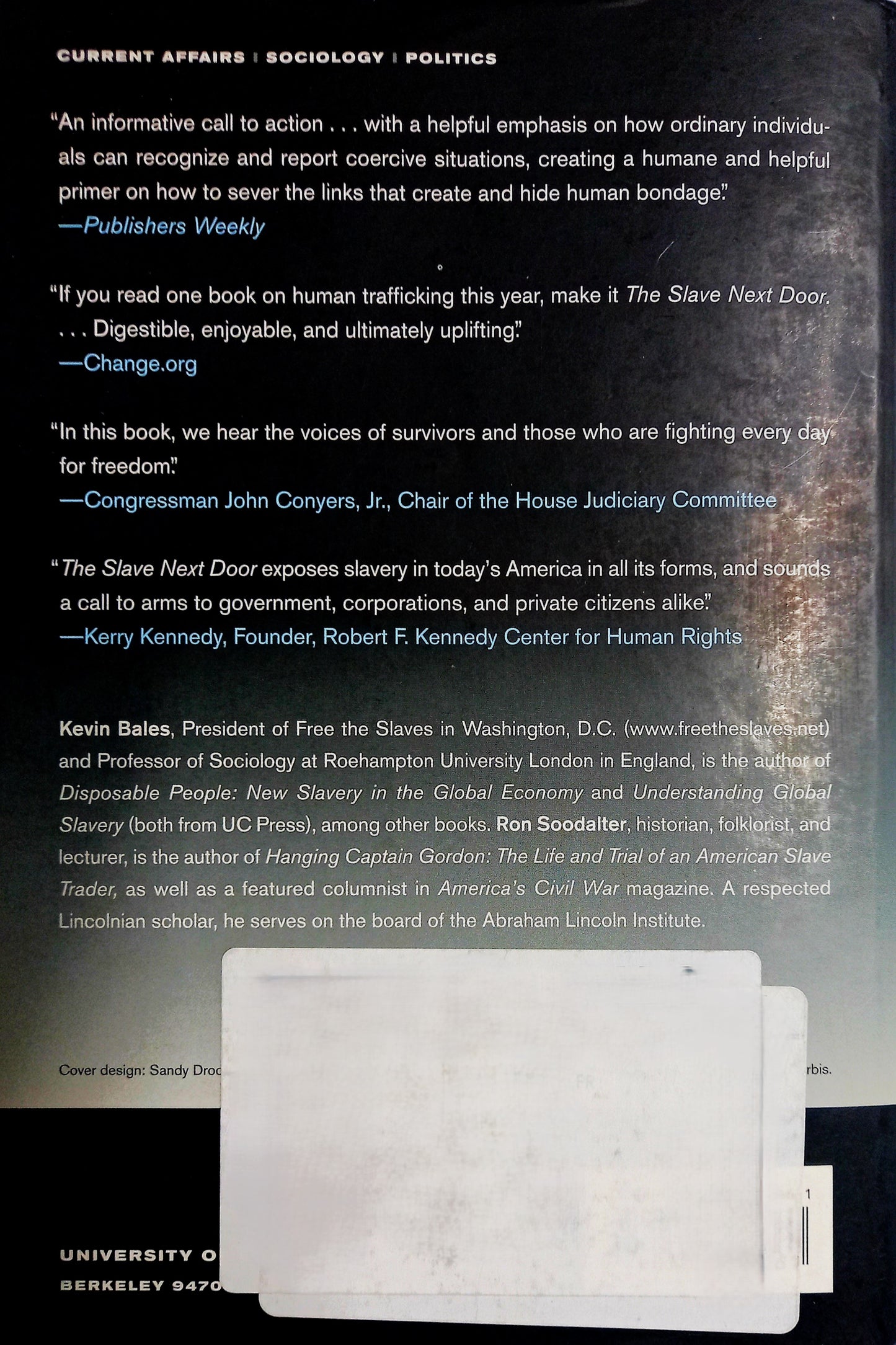The Slave Next Door: Human Trafficking and Slavery in America Today by Kevin Bales & Ron Soodalter