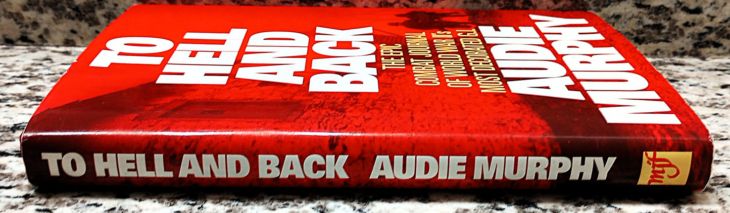Front and spine closed book angle of To Hell and Back: The Classic Memoir of World War II by America's Most Decorated Soldier by Audie Murphy