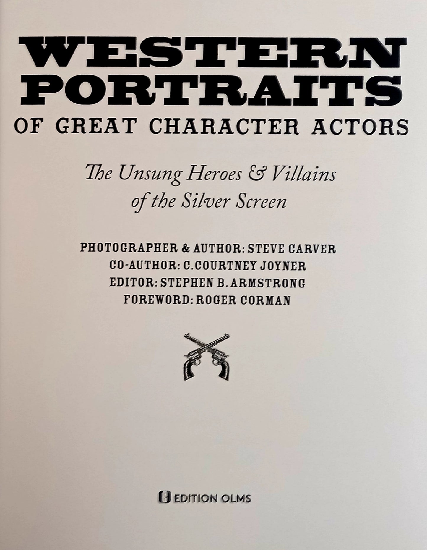 Title page of Western Portraits of Great Character Actors: The Unsung Heroes and Villains of the Silver Screen by Steve Carver and C. Courtney Joyner