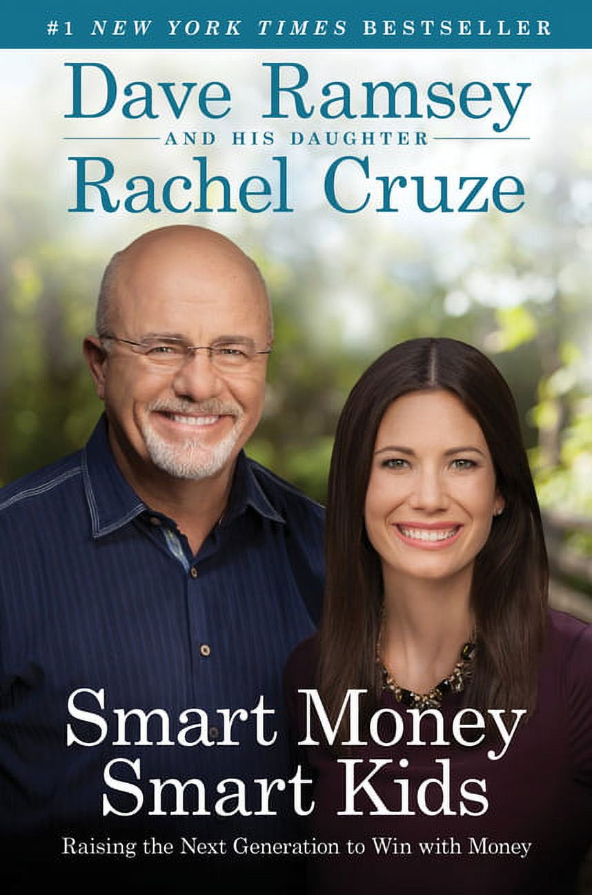 The cover of the book 'Smart Money Smart Kids: Raising the Next Generation to Win with Money' by Dave Ramsey and Rachel Cruze features photographs of the authors, Dave Ramsey and Rachel Cruze, with a green and blue background.