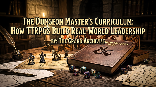 The Dungeon Master’s Curriculum: How TTRPGs Build Real-World Leadership