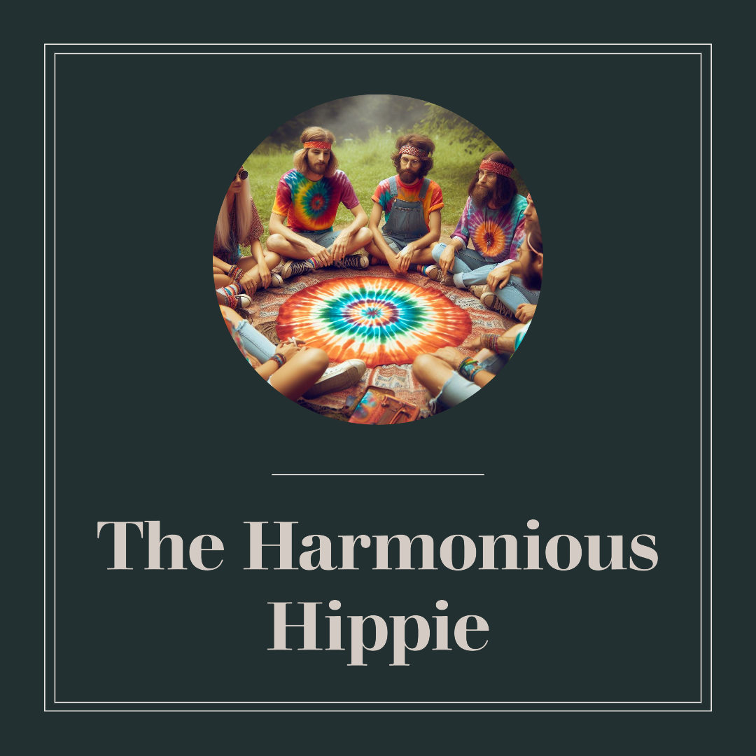 The Harmonious Hippie (Bust-Down Collection)