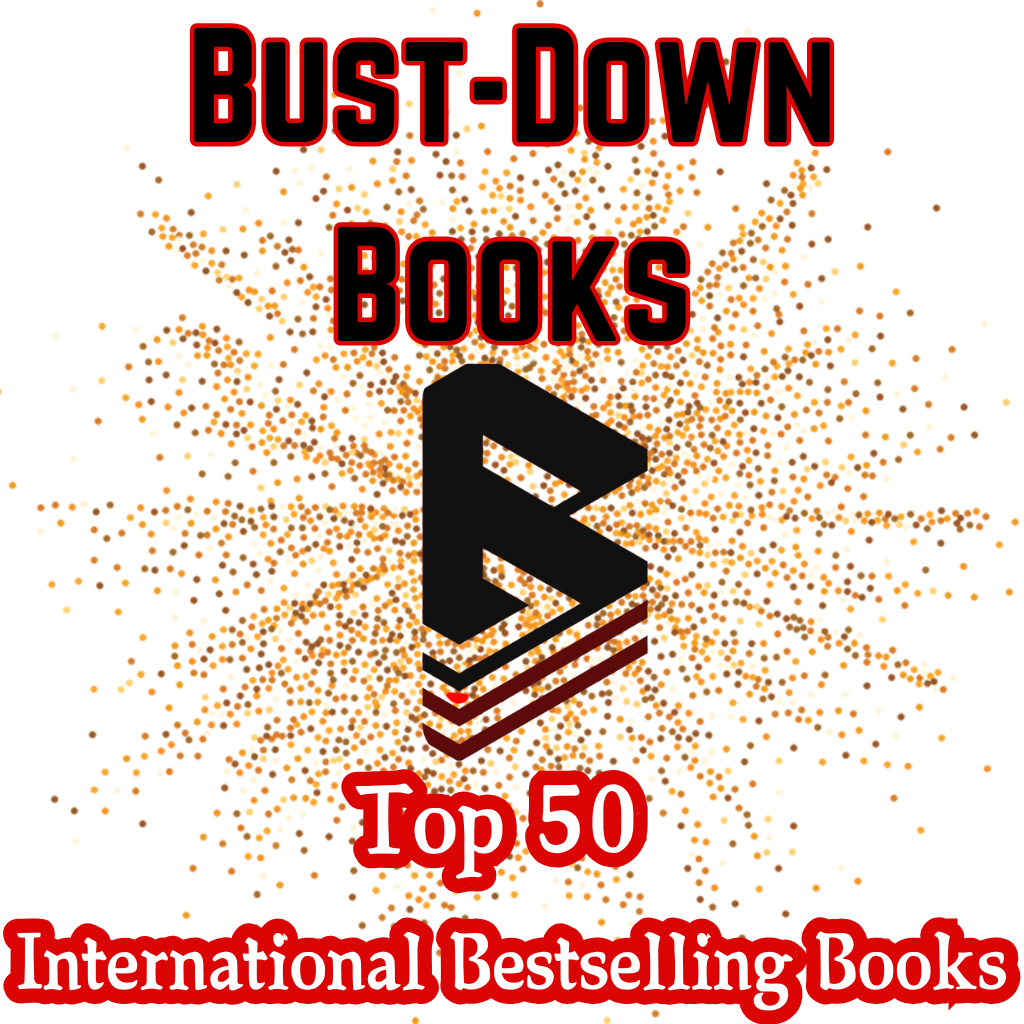 Top 50 International Bestselling Books: Bust-Down Books Bestsellers