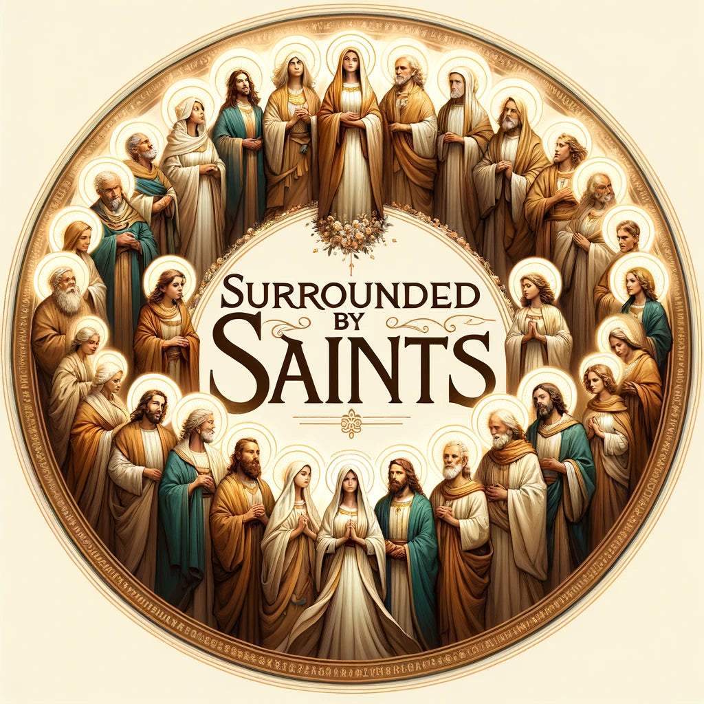 Surrounded By Saints
