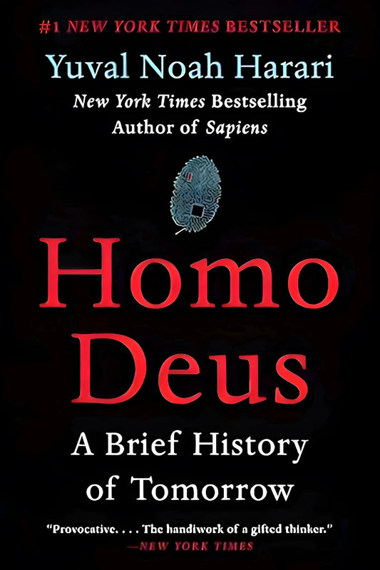 This image features the cover of "Homo Deus: A Brief History of Tomorrow" by Yuval Noah Harari. The cover is predominantly dark with bold red and white text that highlights the title and the author's name.