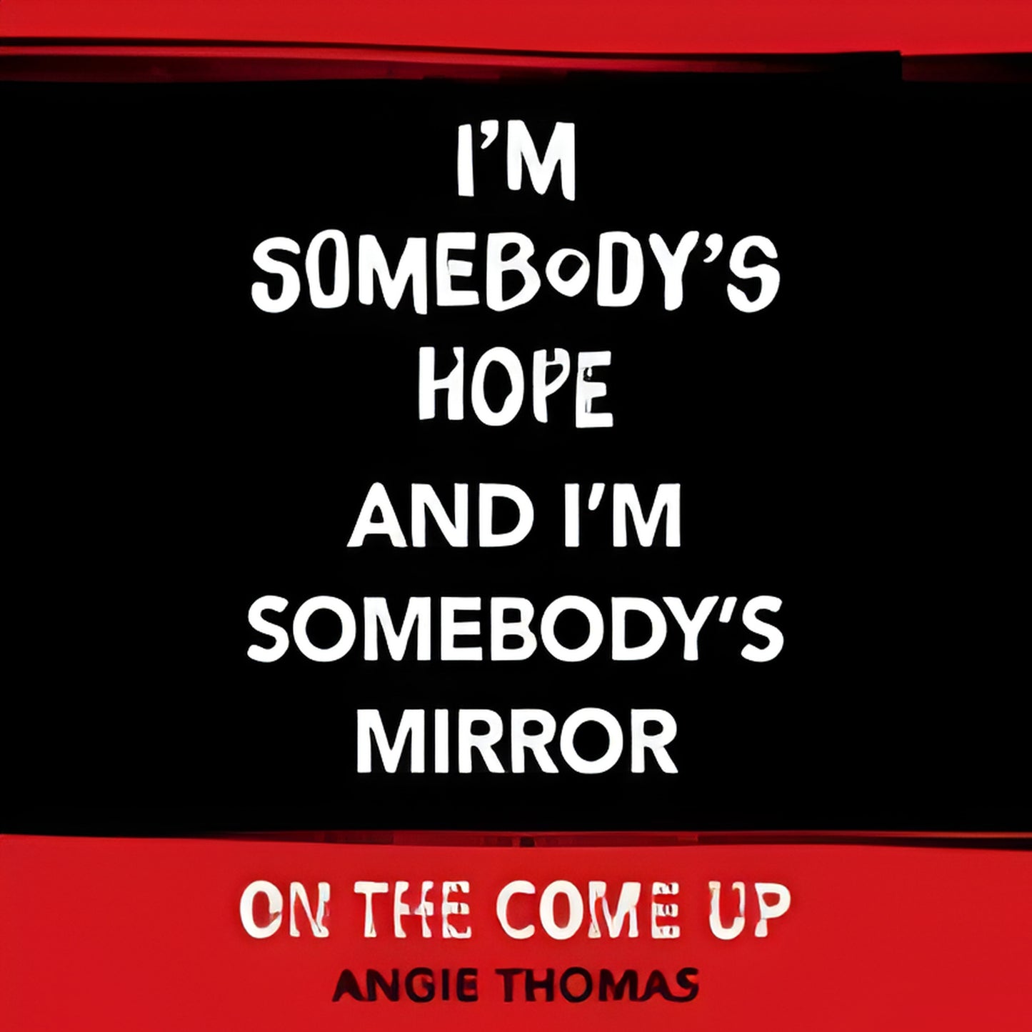 On the Come Up by Angie Thomas