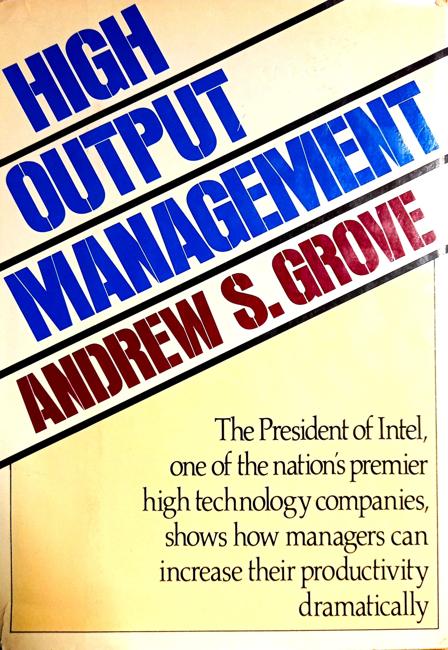 High Output Management by Andrew S. Grove