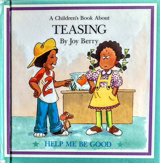 A Children's Book about Teasing by Joy Berry