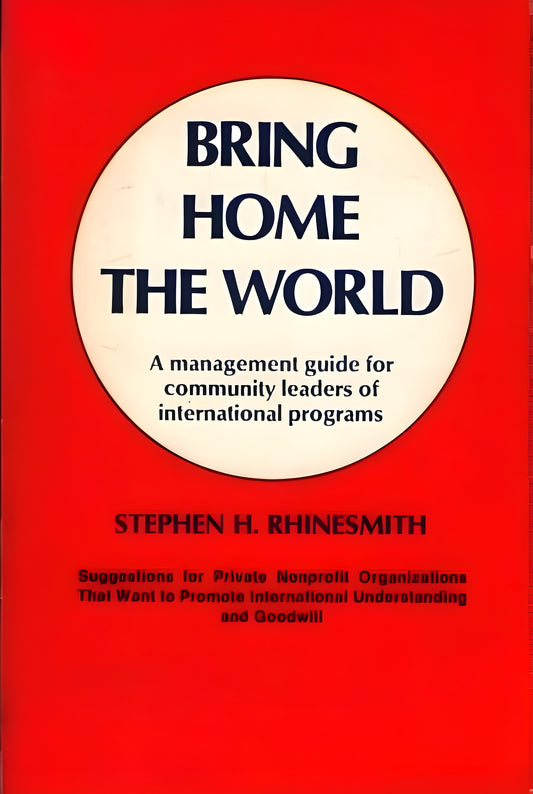 Book cover of 'Bring Home the World' by Stephen H. Rhinesmith with a red background and white circle.