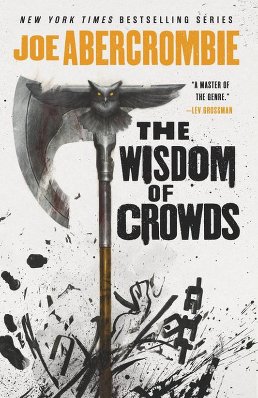 The Wisdom of Crowds (The Age of Madness) by Joe Abercrombie 