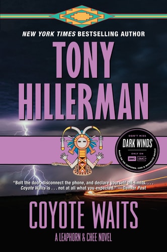 Coyote Waits: A Leaphorn and Chee Novel (A Leaphorn and Chee Novel, 10) by Tony Hillerman