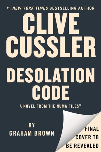 Clive Cussler: Desolation Code by Graham Brown
