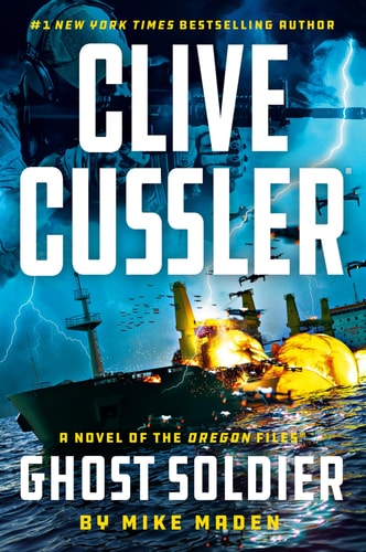 Clive Cussler [The Oregon Files]: Ghost Soldier | Mike Maden