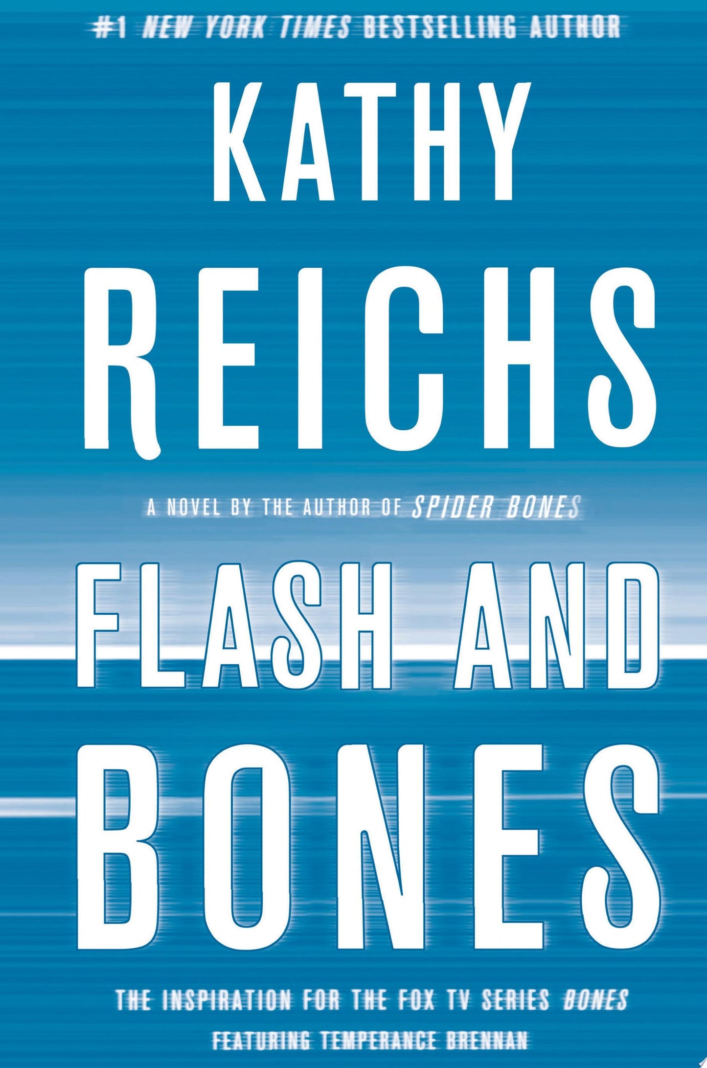Flash and Bones: A Novel | Kathy Reichs