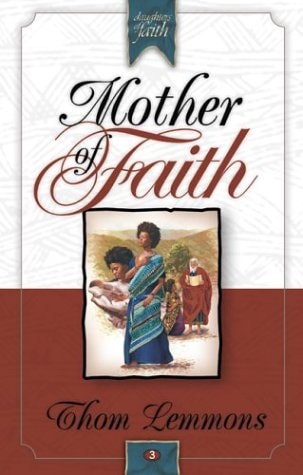 Mother of Faith: Daughters of Jerusalem #3 | Thom Lemmons