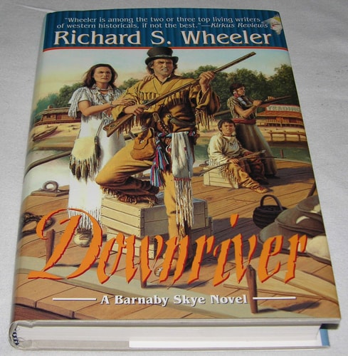 Book cover of 'Dow'rtver' by Richard S. Wheeler featuring illustrations of people on a boat.
