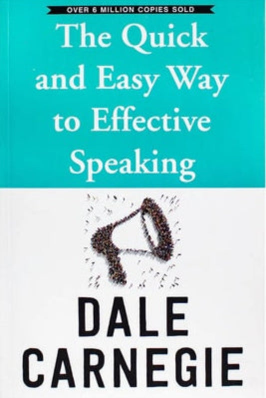 Book cover of 'The Quick and Easy Way to Effective Speaking' by Dale Carnegie with a teal and white design.