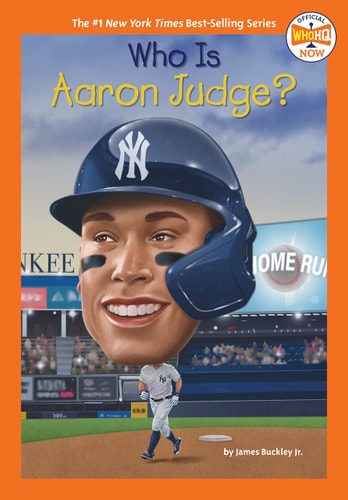Who Is Aaron Judge? A WhoHQ Book | James Buckley Jr.