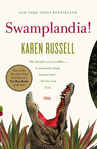 Swamplandia! [Vintage Contemporaries] by Karen Russell