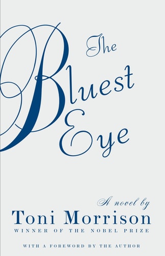 The Bluest Eye: Vintage International by Toni Morrison