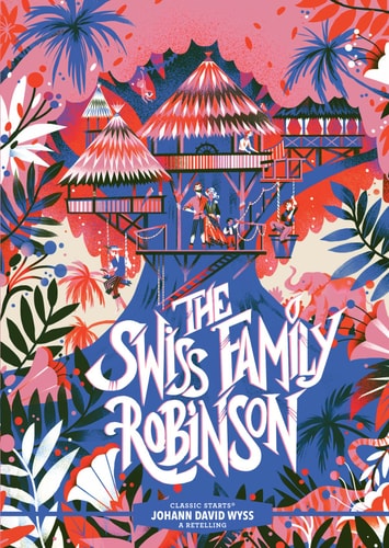 Colorful book cover of 'The Swiss Family Robinson' with tropical elements and characters.