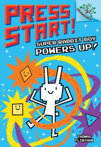 Super Rabbit Boy Powers Up [Press Start! volume-2]: A Branches Book | Thomas Flintham