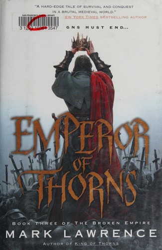 Book cover of 'Emperor of Thorns' by Mark Lawrence featuring a figure holding a crown.