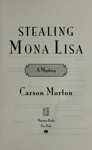 Stealing Mona Lisa by Carson Morton