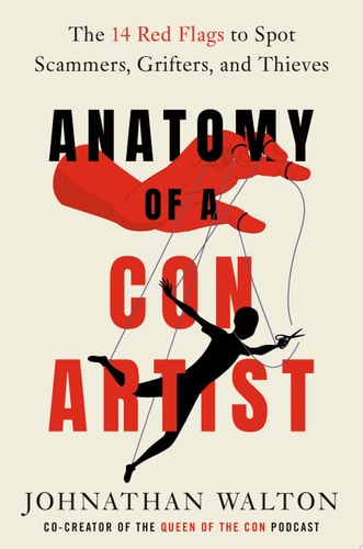Anatomy of a Con Artist by Johnathan Walton