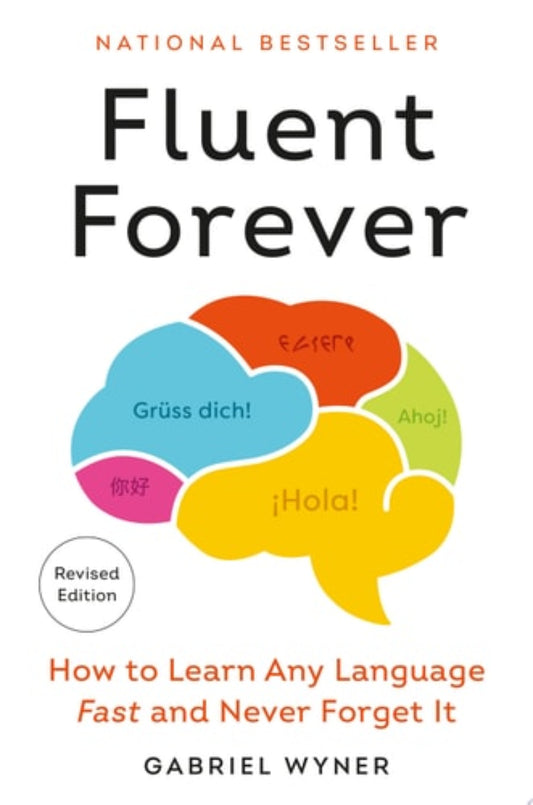 Book cover of 'Fluent Forever' by Gabriel Wyner with a colorful brain graphic and text.