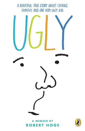 Book cover of 'Ugly' by Robert Hoge with colorful text and a minimalist face illustration.