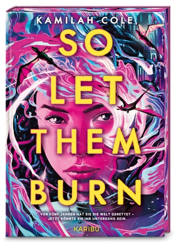 So Let Them Burn | Kamilah Cole
