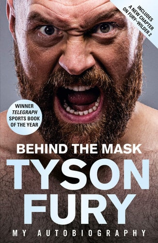 Behind The Mask by Tyson Fury